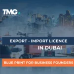 Export Import License in Dubai
