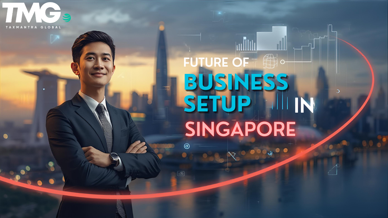 Business Setup in Singapore