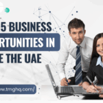 Business Opportunities in the UAE